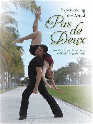 cover image of Experiencing the Art of Pas de Deux